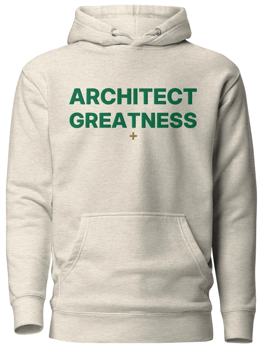 Architect Greatness Hoodie, Oatmeal & Green, the front