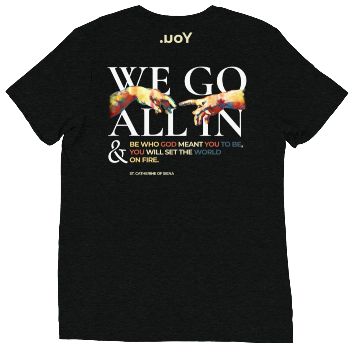We Go All In Tee, the back